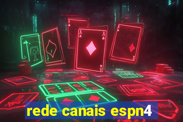rede canais espn4